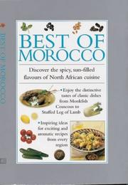 Cover of: Best of Morocco: Discover the Spicy, Sun-Filled Flavors of North African Cuisine (Cook's Essentials)