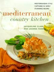 Mediterranean country kitchen : Mediterranean style captured in simply stunning dishes