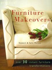 Furniture makeovers : over 40 instant furniture transformations