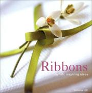 Ribbons : stylish, inspiring ideas