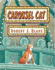Cover of: Carousel cat by Robert J. Blake
