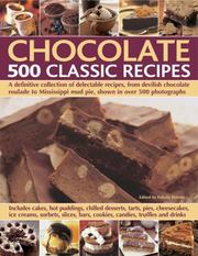 Chocolate : 500 classic recipes : a definitive collection of delectable recipes, from devilish chocolate roulade to Mississippi mud pie, shown in over 500 photographs