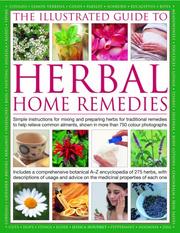 Cover of: The Complete Illustrated Home Herbal Doctor: How to make and use natural healing herbs and remedies, shown in over 750 clear and colourful photographs (The Complete Illustrated)