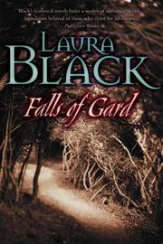 Falls of Gard by Laura Black