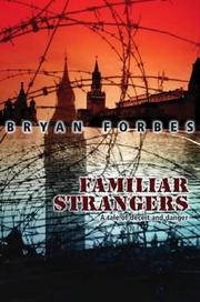 Familiar strangers : a tale of deceit and danger