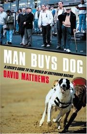 Man buys dog : a loser's guide to the world of greyhound racing