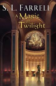 Cover of: A Magic of Twilight: Book One of the Nessantico Cycle