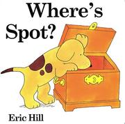 Cover of: Where's Spot? by Eric Hill