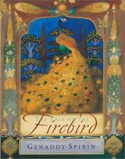 Cover of: The tale of the Firebird by Gennadiĭ Spirin, Gennadiĭ Spirin