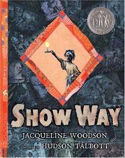 Cover of: Show way by Jacqueline Woodson