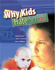 Cover of: Why Kids Hate School by Steven Jones, Eric Sheffield, Cathy Pearman