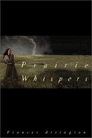 Cover of: Prairie whispers by Frances Arrington