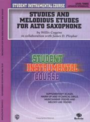 Cover of: Student Instrumental Course, Studies and Melodious Etudes for Alto Saxophone, Level III (Student Instrumental Course)