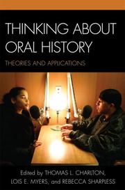 Thinking about oral history : theories and applications