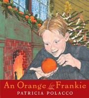 Cover of: An orange for Frankie by Patricia Polacco
