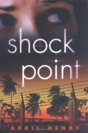 Cover of: Shock point by April Henry