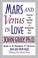 Cover of: Mars and Venus in Love