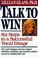 Cover of: Talk to win