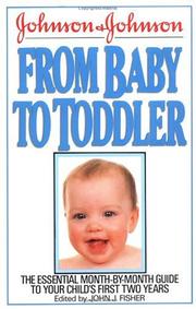 Cover of: Johnson and Johnson from Baby to Toddler by John Fisher