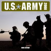 Cover of: U.S. Army 2008 Calendar