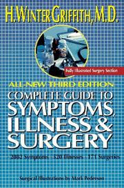 Complete guide to symptoms, illness & surgery by H. Winter Griffith