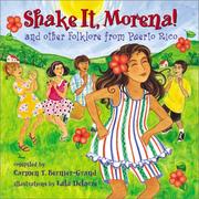 Shake It, Morena by Carmen Bernier-Grand