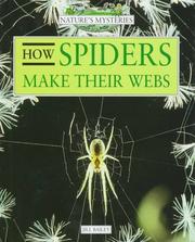 Cover of: How Spiders Make Their Webs (Nature's Mysteries)