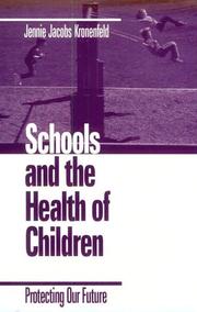 Schools and the health of children : protecting our future