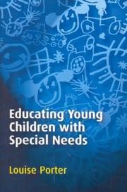 Educating Young Children with Special Needs by Louise Porter