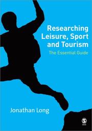 Researching leisure, sport, and tourism : the essential guide