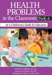 Cover of: Health Problems in the Classroom PreK-6: An A-Z Reference Guide for Educators