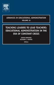 Teaching leaders to lead teachers : educational administration in the era of constant crisis