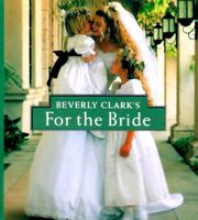 Cover of: Beverly Clark's for the Bride