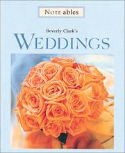 Cover of: Beverly Clark's Weddings: Incudes 6 Notecards With Envelopes, Pen, and a Double Photo Frame (Noteables)