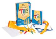 Cover of: The Ultimate Tie Kit: Everything You Need to Create a Wearable Masterpiece (Kit)