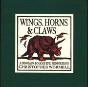 Cover of: Wings, Horns, & Claws by Christopher Wormell