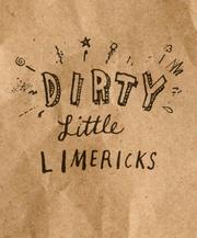 Cover of: Dirty Little Limericks