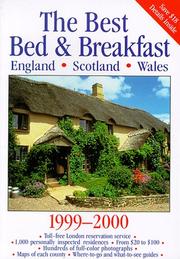 Cover of: The Best Bed & Breakfast England, Scotland & Wales 1999-2000: The Finest Bed & Breakfast Accommodations in the British Isles from the Scottish Hebrides ... Houses, Town Houses, City apar (Serial)