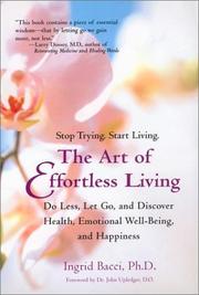 Cover of: The Art of Effortless Living: Do Less, Let Go, and Discover Health, Emotional Well-Being, and Happiness
