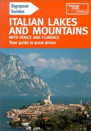Cover of: Signpost Guide Italian Lakes and Mountains: Plus Venice and the Vento, Liguria and Florence
