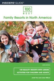 Cover of: 100 Best Family Resorts in North America, 9th: 100 Quality Resorts with Leisure Activities for Children and Adults (100 Best Series)
