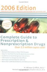 Cover of: Complete Guide to Prescription and Nonprescription Drugs 2006 (Complete Guide to Prescription and Nonprescription Drugs) | H. Winter Griffith