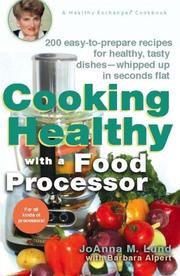 Cover of: Cooking healthy with a food processor: a Healthy exchanges cookbook