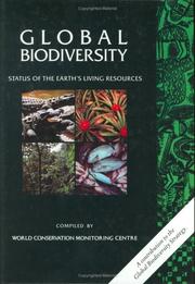 Global biodiversity : status of the Earth's living resources : a report