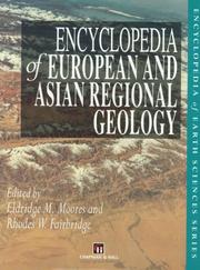 Cover of: Encyclopedia of European and Asian Regional Geology (Encyclopedia of Earth Sciences Series)