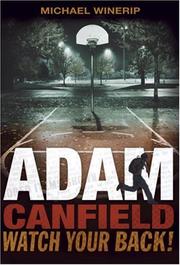 Cover of: Adam Canfield, Watch Your Back! (Adam Canfield of the Slash)