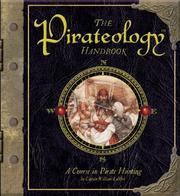 Cover of: The Pirateology Handbook: A Course in Pirate Hunting (Ologies)