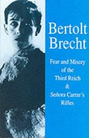 Fear and misery of the Third Reich ; Señora Carrar's rifles