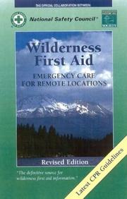 Wilderness First Aid by National Safety Council Wilderness Medical Society