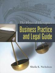 Physical Therapist's Business Practice and Legal Guide by Sheila K. Nicholson